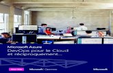 DevOps pour le Cloud et réciproquement…download.microsoft.com/.../France/openness/2014/Azure-DevOps-Cl… · A cette accélération correspond celle de l’adoption du Cloud. Et