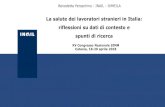 La salute dei lavoratori stranieri in Italia: riflessioni su dati di … · 2018-05-01 · La salute dei lavoratori stranieri in Italia: riflessioni su dati di contesto e spunti di