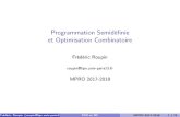 Programmation Semidéfinie et Optimisation Combinatoireroupin/docs/... · Programmation Semidé nie et Optimisation Combinatoire Frédéric Roupin roupin@lipn.univ-paris13.fr MPRO