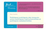Politiques publiques des langues: entre politiques institutionnelles et politiques ... · 3. Différentiation entre politiques des langues et aspects linguistiques d’autres politiques