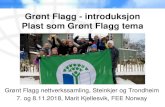 Grønt Flagg - introduksjon Plast som Grønt Flagg tema · 2018-11-09 · Grønt Flagg - introduksjon Plast som Grønt Flagg tema Grønt Flagg nettverkssamling, Steinkjer og Trondheim