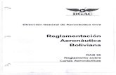 Reglamentación · 2019-08-27 · DGAC Dirección General de Aeronáutica Civil Reglamentación Aeronáutica Boliviana RAB 96 Reglamento sobre Gartas Aeronáuticas