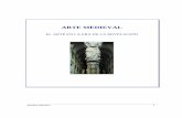 ARTE MEDIEVAL ROMÁNICO, GÓTICO Y ARTE HISPANO …generales.uprrp.edu/.../5/2018/09/Artemedieval.pdf · bóvedas de las construcciones romanas y la arquitectura románica. Fue durante