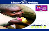2mé0mo1ir2e - ONG Manos Unidas · 2019-07-31 · 7 Manos Unidas travaille sur deux fronts : Informer et dénoncer l’existence de la faim et du sous-développement, ainsi que leurs