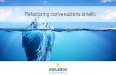Refactoring conversations smells - Agilebox · Programação Neurolinguística Perguntas de Meta Modelo Mostrar aplicação de perguntas de metamodelo. ... L Como meu produto é maravilhoso!!!