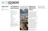 agenda ecoRaee basura particulares, y si añadimos en breve …life-ecoraee.eu/es/files/ecoRaee_NEWSLETTER_01.pdf · 2014-03-10 · basura generada en el continente es electrónica.