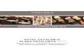 HOTEL CATALONIA PLAÇA CATALUNYA · Hotel Catalonia Plaça Catalunya **** | c/ Bergara, 11 | 08002 BARCELONA | 93.301.51.51 catalunya.convenciones@hoteles-catalonia.es | WELCOME DRINK