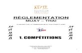 RÈGLEMENTATION - ASPTT Fédération Omnisports ... 2017/02/13  · MUAY – THAI ELABOREE PAR LA COMMISSION MUAY-THAI FSASPTT-AFMT 1. COMPÉTITIONS Fédération Sportive des ASPTT
