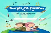 SS uu rr aa hh AAll--FFatiihhaa Back De Opening toSchool! · 2020-03-16 · u rr aa hh A A ll--F Fa t ii hh aa Naam. Al - Fatiha [Alle] lof zij Allah, de Heer der Werelden.
