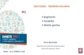 CASI CLINICI - Sessione Interattiva - SID Italia Barchetta...CASI CLINICI - Sessione Interattiva • Ipoglicemia • Variabilità • Attività sportiva Gestione del diabete di tipo