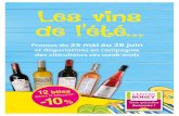 Les vins de l’été...Blaye Côtes de Bordeaux Blanc BIB 3L 7.95 € Rouge BIB 3L 9.50 € Bordeaux Rosé BIB 3L 7.95 € 12 btles parmi la sélection*-10 % 3 BIB parmi la sélection*-10