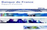 Banque de France...2017/06/22  · département, la Banque de France en 2016 a réduit ses effectifs et ses dépenses nettes des activités. L’Institut d’émission des départements