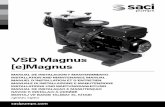VSD Magnus [e]Magnus · 2018-03-01 · ESPAOL 4 VSD Magnus - [e]Magnus VSD Magnus - [e]Magnus 2 DATOS TÉCNICOS Valores Nominales: Límites de utilización: - Temperatura Mínima