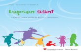 OSALLISUUDEN OHJEISTUS Lapsen äänifrantic.s3-eu-west-1.amazonaws.com/...Lasten osallisuus on keskeinen lapsen oikeuksien toteutumiseen ja lasten hyvinvointiin vaikuttava tekijä,