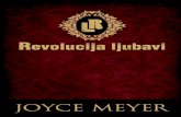 Revolucija ljubavi - Joyce Meyer Ministries€¦ · grad ili zemlju u kojoj æiviã, ali se mora priznati da smo danas, viãe nego ikada pre, svi „graœani sveta”. ... je moj