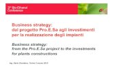 Business strategy: dal progetto Pro.E.Sa agli …...2 marzo 2010 Business strategy: dal progetto Pro.E.Sa agli investimenti per la realizzazione degli impianti Business strategy: from