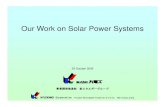 Our Work on Solar Power Systems€¦ · Solar energy reaching earth Approx. 181．8×1017W Energy usable by humanity Approx.101．0×1015W Edbhit （Approx. 0．5％of all solar energy