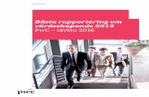 Bästa rapportering om värdeskapande 2015 PwC – tävlan 2016€¦ · Årets genomgång har även visat att bolagens rapportering om ersättningar till ledningen inte har förbättrats,