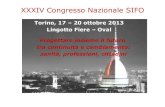Torino, 17 20 ottobre 2013 Lingotto Fiere Oval · In Italia il 71% del personale operante nelle strutture sanitarie pubbliche, equiparate alle pubbliche e private accreditate, appartiene