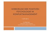 Werkzeuge der Positiven Psychologie im Konfliktmanagement 14 … der Positiven Psychologie im... · 2014. 7. 31. · Flourish. A Visionary New Understanding of Happiness and Well-being.