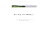 Paseos por el haiku · 1. 1ª Antología de haiku de paseos.net Esta recopilación de haikus de “paseos.net – taller de iniciación al haiku” fue realizada por Susana Benet,