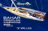 BAHAR - triodeniz.com€¦ · 4.Trio Deniz Kiralama için uluslararası tanıtım-pazarlama ... + 2x160Ah AGM), rüzgâr gülü, bayrak direği, 6 adet usturmaça, 4 bağlama halatı,