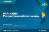 PARI CNRC Programmes internationaux€¦ · • Participation accrue à Eureka • Eurostars • Programme canadien de l’innovation à l’international • CanExport. 4 EUREKA