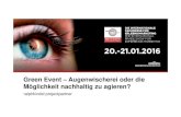 Best of Events International - Green Event – Augenwischerei oder … · 2016. 2. 3. · Green Event – Augenwischerei oder die Möglichkeit ... 298 Jahre Stadtgeburtstag im Schlossareal