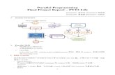 Parallel Programming Final Project Report – PTT2 Lifer98922004/doc/PP.pdf · 2014. 6. 20. · Final Project Report – PTT2 Life B94902003 B94902032 B94902095 B94902097 System Structure