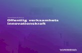 Vinnova Rapport VR 2019:14 Offentlig verksamhets ...€¦ · Offentlig verksamhets innovationskraft Författare: Rebecka Engström, Vinnova Serie och nummer: Vinnova Rapport VR 2019:14