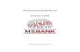 Gerenciamento de Riscos Circular 3 - MSBBank de... · gerenciamento de riscos e de capital. Compete ao Diretor Responsável por Gerenciamento de Riscos e de Capital, implementar e
