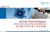 Alchip Technologies · 3Q14 Institutional Investor Meeting ... This presentation contains forward-looking statements, including statements about business outlook and strategy, and