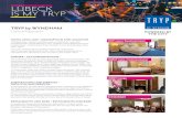 LÜBECK IS MY TRYP - TRYP by Wyndham Luebeck Aquamarin Hotel · 2018. 9. 20. · TRYP by WYNDHAM Lübeck Aquamarin TRYP room / Standardzimmer FAMILY room / Familienzimmer RESTAURANT