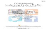 BCR3100 Bacheloroppgave Ledere og Sosiale Medier · Formålet med denne oppgaven har vært å avdekke hvordan ledere oppfatter sin bruk av sosiale medier, hvordan de mener de har
