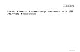 IBM Tivoli Directory Server 5.2 ª© ¥Î¤áºÝ Readmepublib.boulder.ibm.com/tividd/td/IBMDS/IDSCreadme... · C {í Client SDK t z v LDAP {í]LDAP 2 3 u πC NAC yÑ Client SDK ]Σ