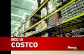 DOSSIER COSTCO - Revista Merca2.0 · Costco en Línea incrementó sus ventas en 97 por ciento y logró un incremento de 70 por ciento en clientes registrados. Costco MERCADO MEXICANO