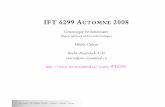 IFT 6299 AUTOMNE 2008 - Université de Montréalcsuros/IFT6299/A2009/materiel/... · 2009. 9. 3. · Objective Le cours ? IFT6299 A2009 ? UdeM ? Mikl os Cs}ur os ii But : se familiariser