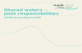 Shared waters – joint responsibilities · up answers to the pressures and impacts in the region in the form of a Joint Pro-gramme of Measures – for some 20,000 river kilometres.