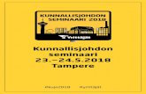 Kunnallisjohdon seminaari 23.−24.5.2018 Tampere · • varapääjohtaja Alexander Stubb, Euroopan investointipankki 12.45 Robotiikka, globalisaatio ja populismi • pääekonomisti