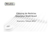 Cli iClipping de NíiN otícias Inserções Wahl Brasil Fev-Mar 2013.pdf · Revista Eletrolar. Revista Eletrolar. Revista D ‐Jornal Diário do Pará ...