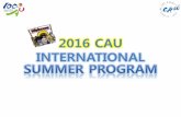 2016 CAU INTERNATIONALap.itc.ntnu.edu.tw/istudentDL/download/PT/PT107/doc... · 2016. 4. 13. · President for KAFSA (2013 ~ 2014) * KAFSA – Korean Association of Foreign Students