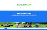 HANDBOEK - INCLUFAR · – leidende principes van inclusieve landbouw – werken in een agrarische onderneming zorgt voor zingeving 6 – van integratie naar inclusie – leidende