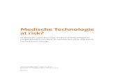 Medische Technologie at risk? - sterilisatievereniging.nl · Ministerie van Volksgezondheid, Welzijn en Sport Ministerie van Volksgezondheid, Welzijn en Sport Medische Technologie