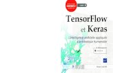TensorFlow et Keras Version en ligne OFFERTE ! + QUIZ L ... · TensorFlow et Keras L’intelligence artificielle appliquée à la robotique humanoïde Ce livre sur TensorFlow et sur