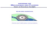 NOTIONS DE MECANIQUE DES FLUIDES - F2Schoolf2school.com/wp-content/uploads/2019/11/mecanique... · Le chapitre 1 constitue une introduction à la mécanique des fluides dans laquelle