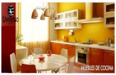 MUEBLES DE COCINA - Universo – Muebles€¦ · Nuestros Muebles de Cocina se desarrollan sobre medida y/o diseño, adaptados a las necesidades de espacio, funcionalidad y gustos