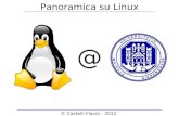 Panoramica su Linux - Unibg · Panoramica su Linux Distribuzioni Linux – gestione del software Formato Distribuzione Gestore Alto livello Basso livello rpm Fedora yum Mandriva,