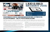 LJUD & BILD MEDIAKIT 2016 · 2018. 2. 9. · MEDIAKIT 2016 I TRYCK Ljud & Bild passar köpstarka och köpvilliga kunder. Vi förmedlar profes- ... Sydsvenskan (web och print), som