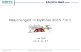 Neuerungen in Dymola 2015 FD012015-01-14 Neuerungen in Dymola 2015 FD01 3 Dymola-Partnerschaft Parallelisierung Keine Änderungen am Modell notwendig Schalter • Advanced.ParallelizeCode