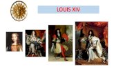LOUIS XIV - Académie de Versaillesblog.ac-versailles.fr/corneilleversailles/public/...Monté sur le trône à 5 ans, Louis XIV est le roi le plus célèbre de l’histoirede France.